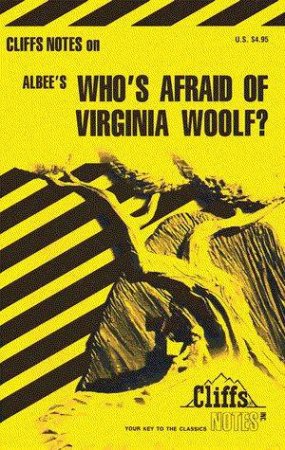 Cliffs Notes On Albee's Who's Afraid Of Virginia Woolf? by James L Roberts