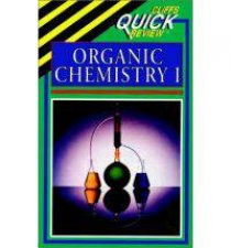 Cliffs Quick Review Organic Chemistry I
