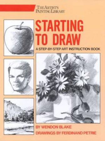 Starting To Draw by Wendon Blake