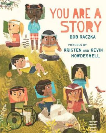 You Are a Story by Bob Raczka