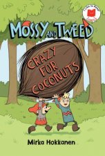 Mossy and Tweed Crazy for Coconuts