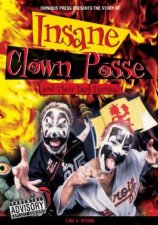 The Story of Insane Clown Posse