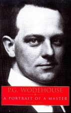 PG Wodehouse A Portrait Of A Master