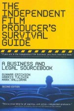 The Independent Film Producers Survival Guide