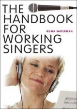 The Handbook For Working Singers