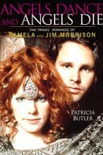 Angels Dance Angels Die The Tragic Romance Of Pamela  And Jim Morrison
