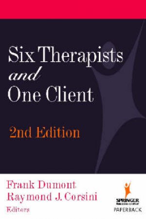 Six Therapists and One Client by Frank et al Dumont
