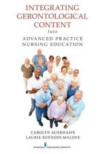 Integrating Gerontological Content Into Advanced Practice Nursing Ed