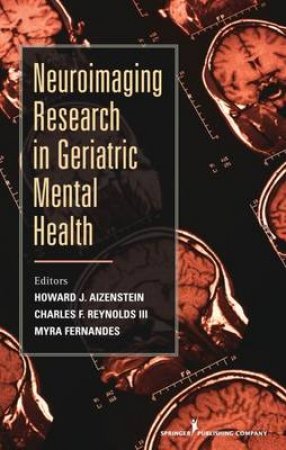Neuroimaging Research in Geriatric Mental Health H/C by Charles F. et al Reynolds III