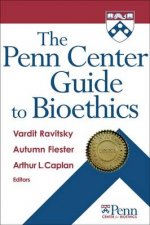 Penn Center Guide to Bioethics HC