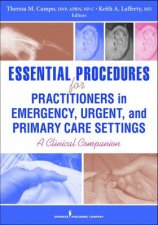 Ess Procedures for Practitioners in Emergency Urgent and Primary Care