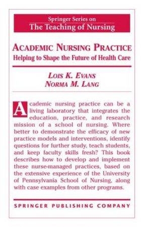 Academic Nursing Practice H/C by Lois K. Evans