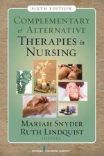Complementary  Alternative Therapies in Nursing 6e