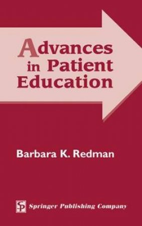 Advances in Patient Education H/C by Barbara K. Redman