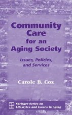 Community Care for an Aging Society HC