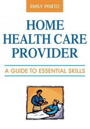 Home Health Care Provider by Emily Prieto
