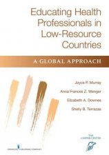 Educating Health Professionals in LowResource Countries
