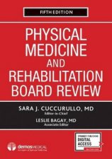 Physical Medicine and Rehabilitation Board Review