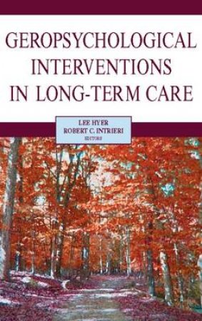 Geropsychological Interventions in Long-Term Care H/C by Lee et al Hyer