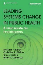 Leading Systems Change In Public Health