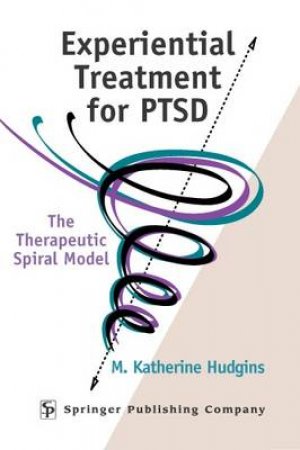 Experiential Treatment For PTSD by M. Katherine Hudgins