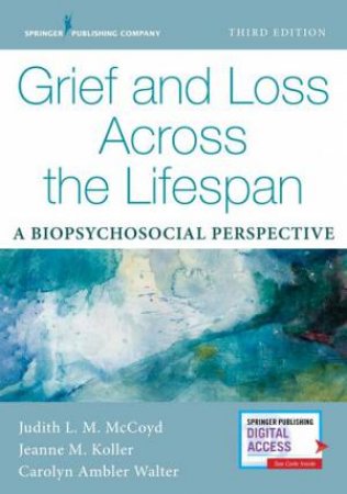 Grief and Loss Across the Lifespan by Judith L. M.; Koller, Jeanne; Walter, Carolyn Ambler McCoyd