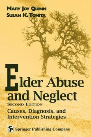 Elder Abuse and Neglect by Mary Joy et al Quinn