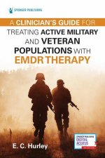 A Clinicians Guide For Treating Active Military And Veteran Populations