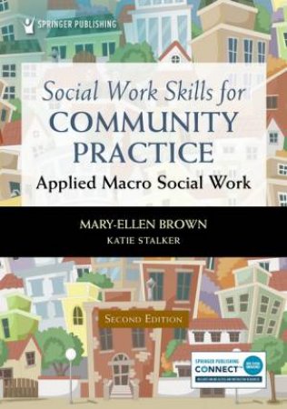Social Work Skills for Community Practice by Mary-Ellen Brown & Katie Stalker