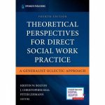 Theoretical Perspectives For Direct Social Work Practice 4th Ed