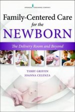 FamilyCentered Care for the Newborn The Delivery Room and Beyond
