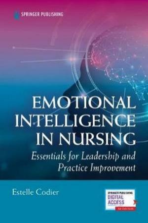 Emotional Intelligence In Nursing by Estelle Codier