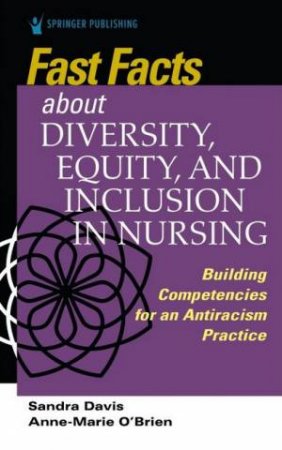 Fast Facts About Diversity, Equity And Inclusion In Nursing