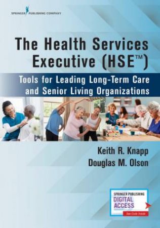 The Health Services Executive (HSE) by Keith R. Knapp & Douglas M. Olson