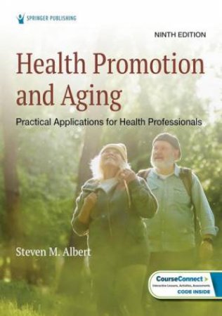 Health Promotions and Aging by Steven M. Albert