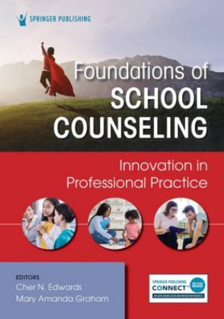 Foundations of School Counseling by Cher Edwards & Mary Graham