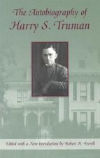 The Autobiography of Harry S Truman