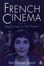 French Cinema From Its Beginnings To The Present