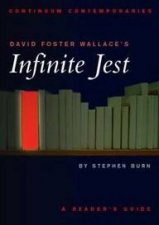 Continuum Contemporaries David Foster Wallaces Infinite Jest