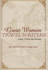 Great Women Travel Writers From 1750 To The Present