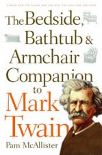 Bedside Bath And Armchair Companion To Mark Twain