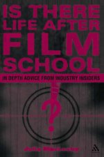 Is There Life After Film School In Depth Advice From Industry Insiders
