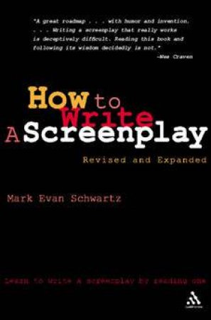 How To Write: A Screenplay by Mark Evan Schwartz