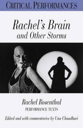 Rachel's Brain & Other Storms by Rachel Rosenthal