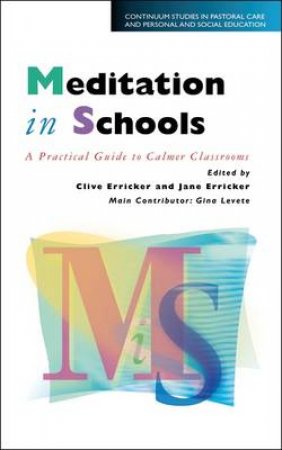 Meditation In Schools by Erricker Clive