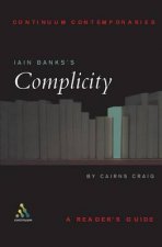 Continuum Contemporaries Iain Banks Complicity