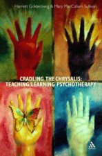 Cradling The Chrysalis TeachingLearning Psychotherapy