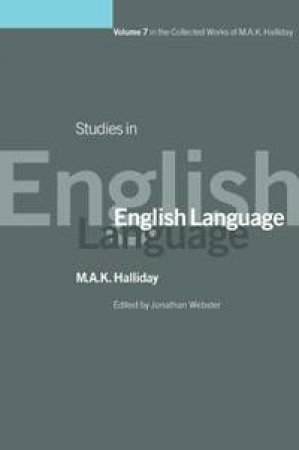 Studies In English Language V7 by Halliday M A
