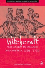 Witchcraft And Society In England And America 15501750