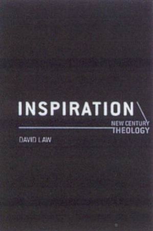 New Century Theology: Inspiration by David R Law